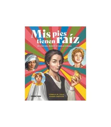 MIS PIES TIENEN RAIZ