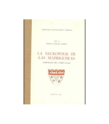 La necrópolis de Las Madrigueras, Carrascosa del Campo (Cuenca)