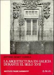 La arquitectura en Galicia durante el siglo XVII