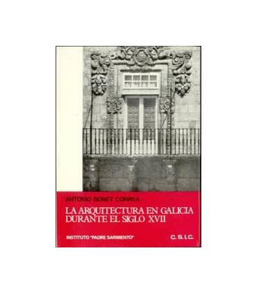 La arquitectura en Galicia durante el siglo XVII