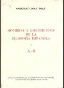 Hombres y documentos de la filosofía española. Vol. I (A-B)