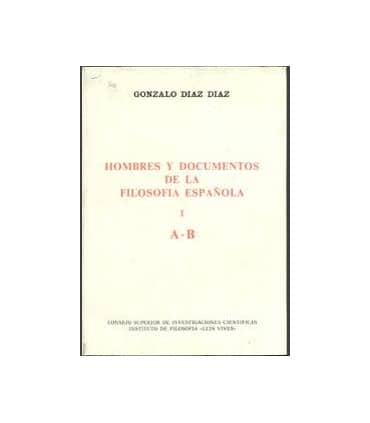 Hombres y documentos de la filosofía española. Vol. I (A-B)