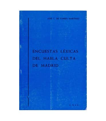 Encuestas léxicas del habla culta de Madrid