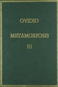 Metamorfosis. Vol. III, Libros XI-XV