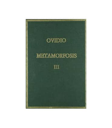 Metamorfosis. Vol. III, Libros XI-XV