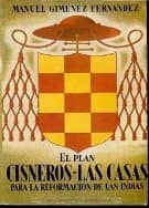 Bartolomé de las Casas. Tomo I. Delegado de Cisneros para la reformación de las Indias (1516-1517)