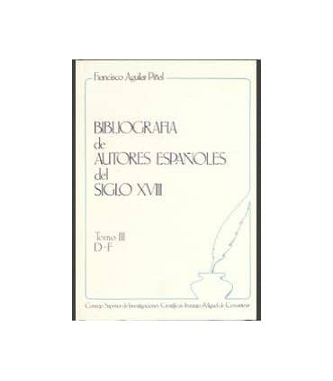 Bibliografía de autores españoles del siglo XVIII. Tomo III (D-F)