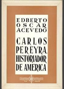 Carlos Pereyra, historiador de América