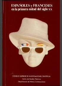 Españoles y franceses en la primera mitad del siglo XX