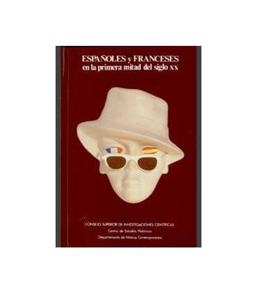 Españoles y franceses en la primera mitad del siglo XX