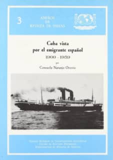 Cuba vista por el emigrante español a la isla (1900-1959)