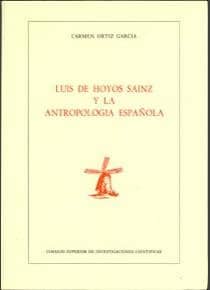 Luís de Hoyos Sainz y la antropología en España