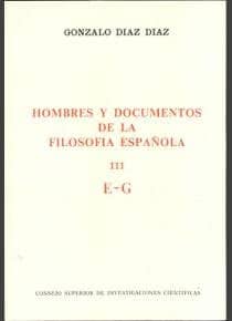 Hombres y documentos de la filosofía española. Vol. III (E-G)