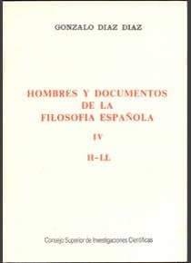 Hombres y documentos de la filosofía española. Vol. IV (H-Ll)