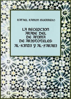 La recepción árabe del De anima de Aristóteles, al-Kindi y al-Farabi