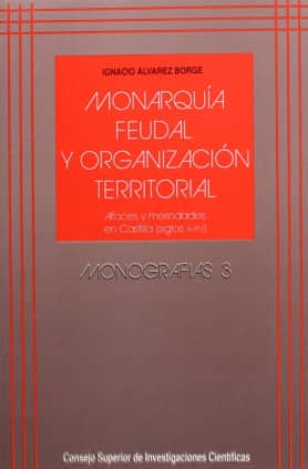 Monarquía feudal y organización territorial
