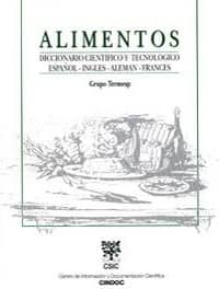 Alimentos: diccionario científico y tecnológico español-inglés-alemán-francés