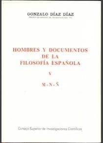 Hombres y documentos de la filosofía española. Vol. V (M-Ñ)