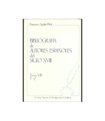 Bibliografía de autores españoles del siglo XVIII. Tomo VIII (T-Z)