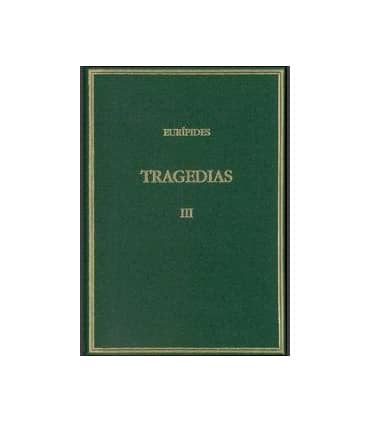 Tragedias. Vol. III. Medea. Hipólito