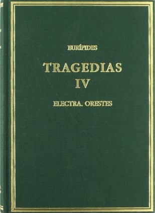 Tragedias. Vol. IV. Electra. Orestes