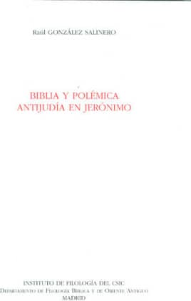 Biblia y polémica antijudía en Jerónimo