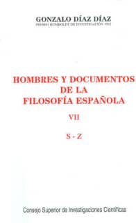 Hombres y documentos de la filosofía española. Vol. VII (S-Z)