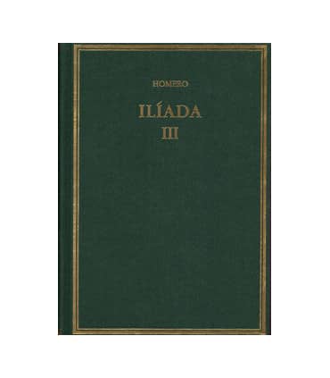 Ilíada. Vol III. Cantos X-XVII