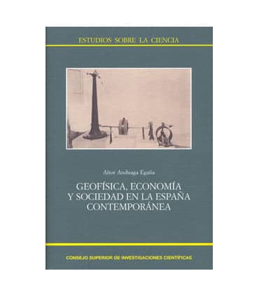 Geofísica, economía y sociedad en la España contemporánea