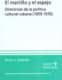El martillo y el espejo : directrices de la política cultural cubana (1959-1976)