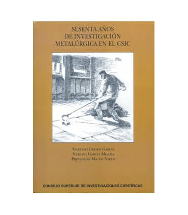 Sesenta años de investigación metalúrgica en el CSIC