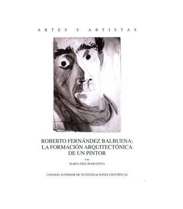 Roberto Fernández Balbuena : la formación arquitectónica de un pintor