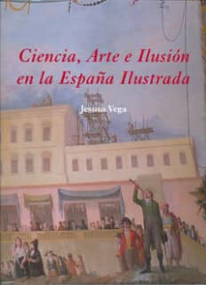 Ciencia, arte e ilusión en la España ilustrada