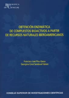 Obtención enzimática de compuestos bioactivos a partir de recursos naturales iberoamericanos