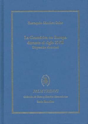 La gramática en Europa durante el siglo XVII. Dispersión doctrinal
