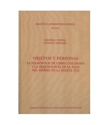 Objetos y personas: la necrópolis de Cerro Colorado y la aqueología de la Edad del Hierro en la meseta Sur