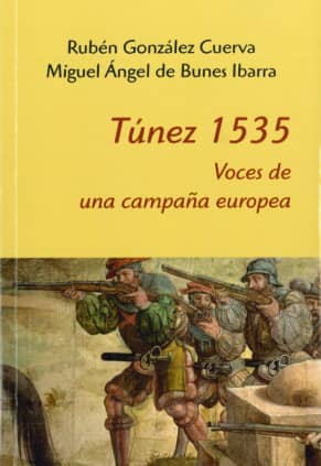 Túnez 1535 : voces para una campaña europea