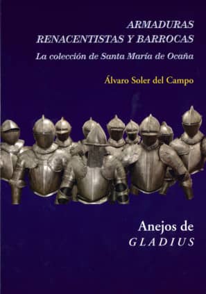 Armaduras renacentistas y barrocas: la colección de Santa María de Ocaña