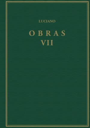 Obras. Volumen VII, Hipias o las termas Sobre la sala Prometeo Acerca de los sacrificios Anacarsis o sobre los ejercicios atléti