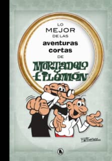 MORTADELO Y FILEMON AVENTURAS CORTAS