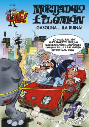 Mortadelo y Filemón. Gasolina... ¡la ruina! (Olé! Mortadelo 183)