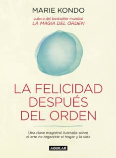 La felicidad después del orden (La magia del orden 2)