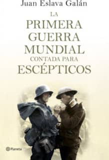 La primera guerra mundial contada para escépticos