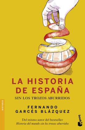 LA HISTORIA DE ESPAÑA SIN LOS TROZOS ABU
