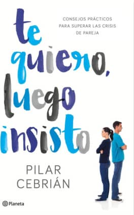 Te quiero, luego insisto