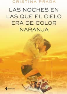 Las noches en las que el cielo era de color naranja