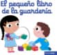 EL PEQUEÑO LIBRO DE LA GUARDERIA