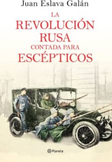 La Revolución rusa contada para escépticos