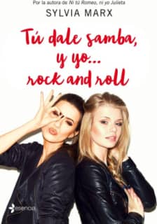 Tú dale samba, y yo... rock and roll