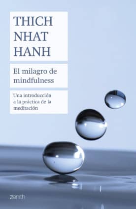 EL MILAGRO DE MINDFULNESS. ZENITH